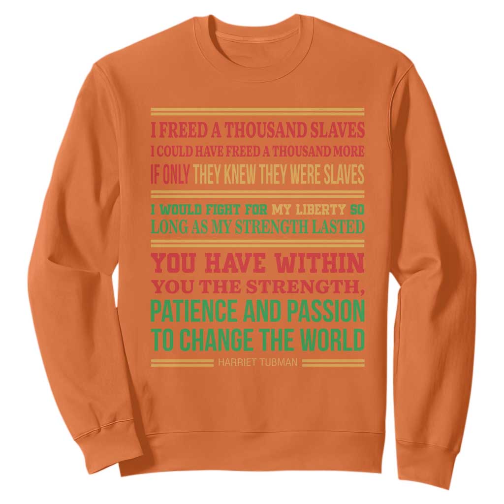 Harriet Tubman Powerful Quote Sweatshirt Female Empowerment History Gift TS12 Orange Print Your Wear
