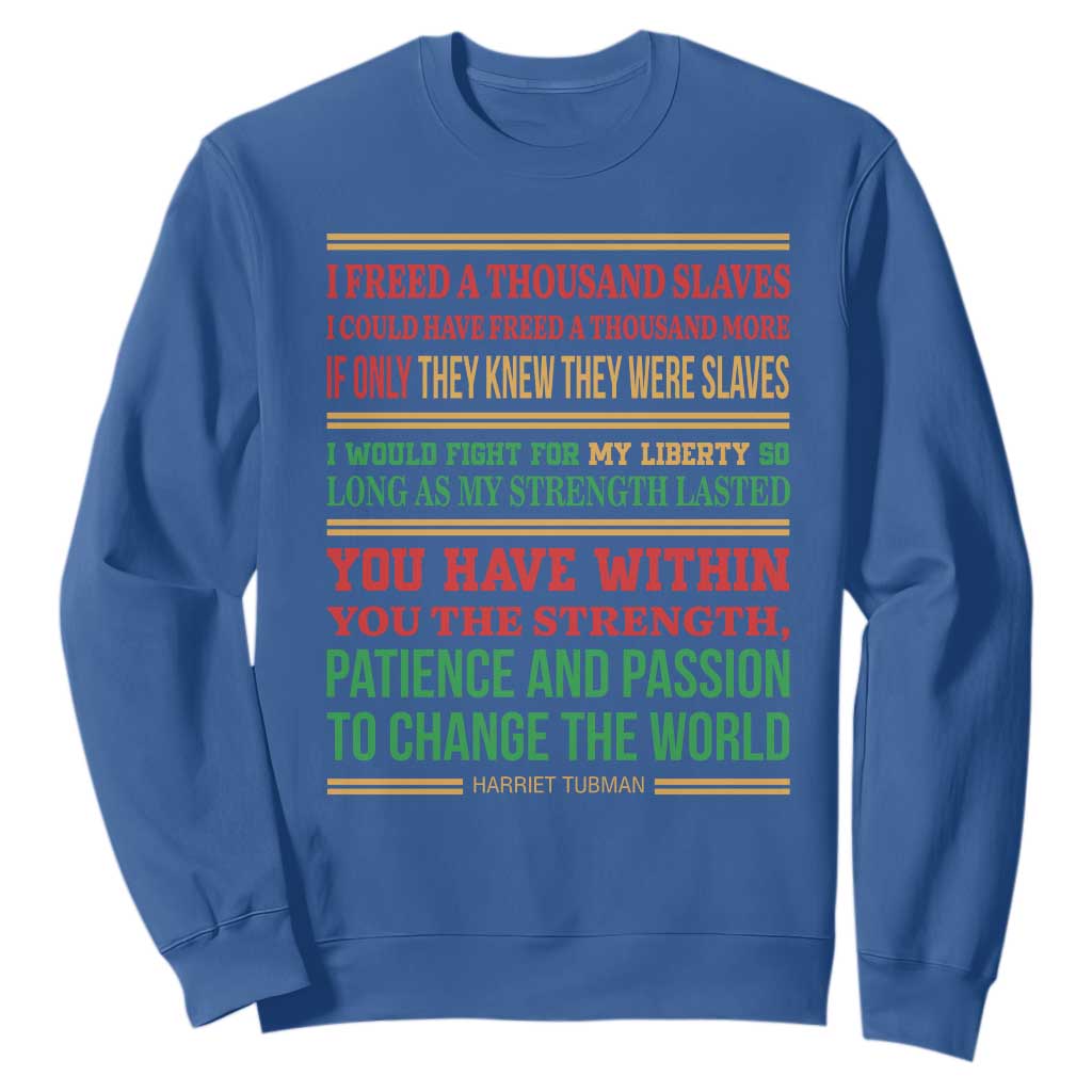 Harriet Tubman Powerful Quote Sweatshirt Female Empowerment History Gift TS12 Royal Blue Print Your Wear
