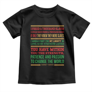 Harriet Tubman Powerful Quote Toddler T Shirt Female Empowerment History Gift TS12 Black Print Your Wear