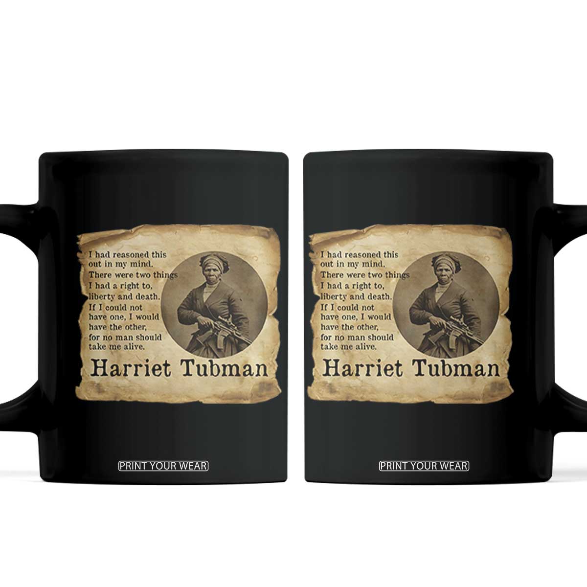 Harriet Tubman Quote Coffee Mug Liberty Or Death Empowerment Gift TS12 Black Print Your Wear