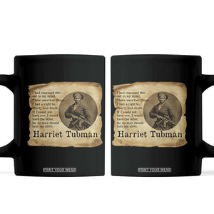 Harriet Tubman Quote Coffee Mug Liberty Or Death Empowerment Gift TS12 Black Print Your Wear