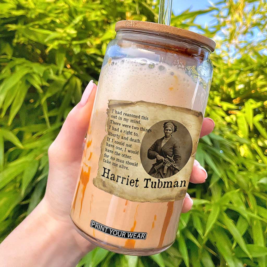 Harriet Tubman Quote Glass Can Liberty Or Death Empowerment Gift TS12 Black Print Your Wear