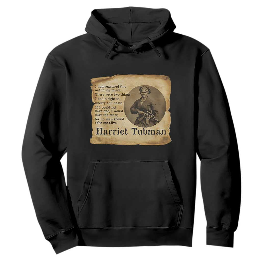 Harriet Tubman Quote Hoodie Liberty Or Death Empowerment Gift TS12 Black Print Your Wear