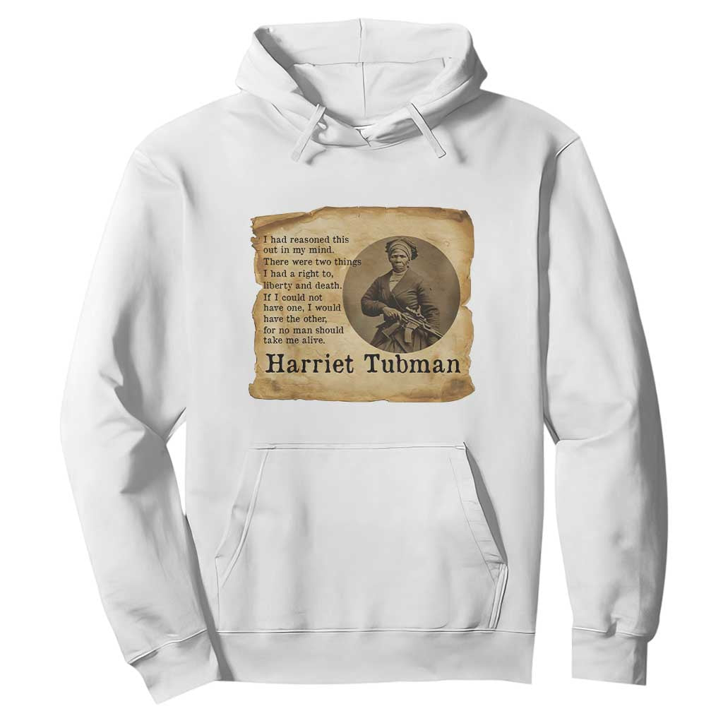 Harriet Tubman Quote Hoodie Liberty Or Death Empowerment Gift TS12 White Print Your Wear