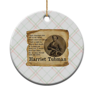 Harriet Tubman Quote Ceramic Ornament Liberty Or Death Empowerment Gift TS12 1pc Christmas Plaid Print Your Wear