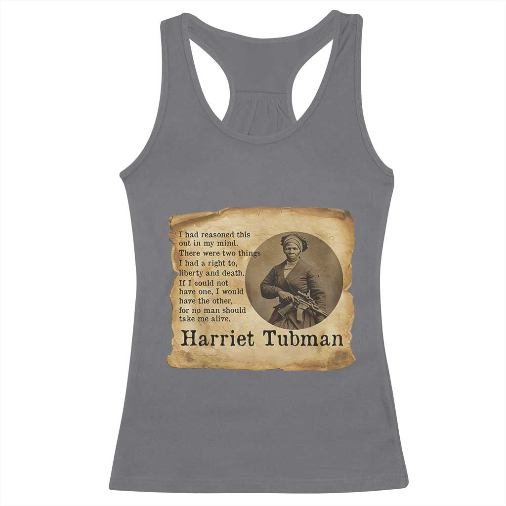 Harriet Tubman Quote Racerback Tank Top Liberty Or Death Empowerment Gift TS12 Charcoal Print Your Wear