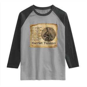 Harriet Tubman Quote Raglan Shirt Liberty Or Death Empowerment Gift TS12 Sport Gray Black Print Your Wear