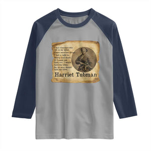 Harriet Tubman Quote Raglan Shirt Liberty Or Death Empowerment Gift TS12 Sport Gray Navy Print Your Wear