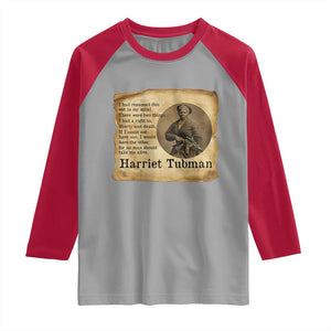 Harriet Tubman Quote Raglan Shirt Liberty Or Death Empowerment Gift TS12 Sport Gray Red Print Your Wear