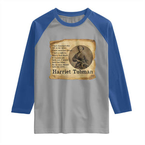 Harriet Tubman Quote Raglan Shirt Liberty Or Death Empowerment Gift TS12 Sport Gray Royal Print Your Wear
