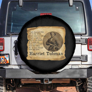 Harriet Tubman Quote Spare Tire Cover Liberty Or Death Empowerment Gift TS12 No hole Black Print Your Wear