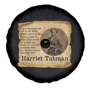 Harriet Tubman Quote Spare Tire Cover Liberty Or Death Empowerment Gift TS12 Print Your Wear