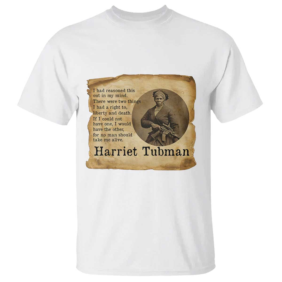 Harriet Tubman Quote T Shirt Liberty Or Death Empowerment Gift TS12 White Print Your Wear