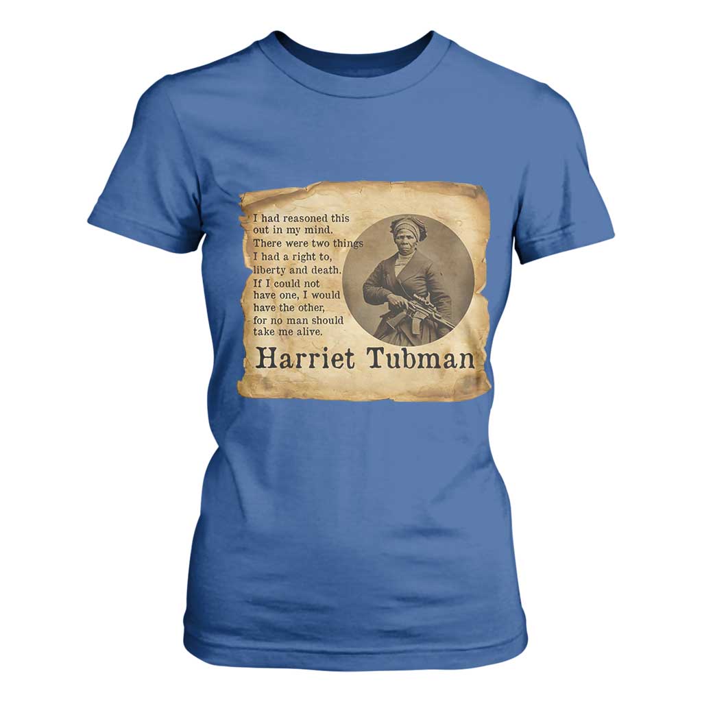 Harriet Tubman Quote T Shirt For Women Liberty Or Death Empowerment Gift TS12 Royal Blue Print Your Wear