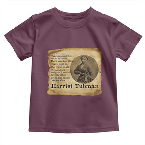 Harriet Tubman Quote Toddler T Shirt Liberty Or Death Empowerment Gift TS12 Maroon Print Your Wear