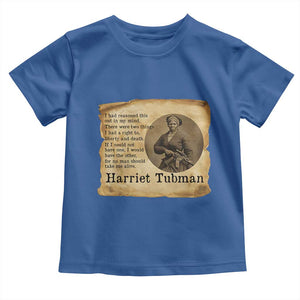 Harriet Tubman Quote Toddler T Shirt Liberty Or Death Empowerment Gift TS12 Royal Blue Print Your Wear