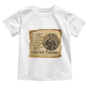 Harriet Tubman Quote Toddler T Shirt Liberty Or Death Empowerment Gift TS12 White Print Your Wear