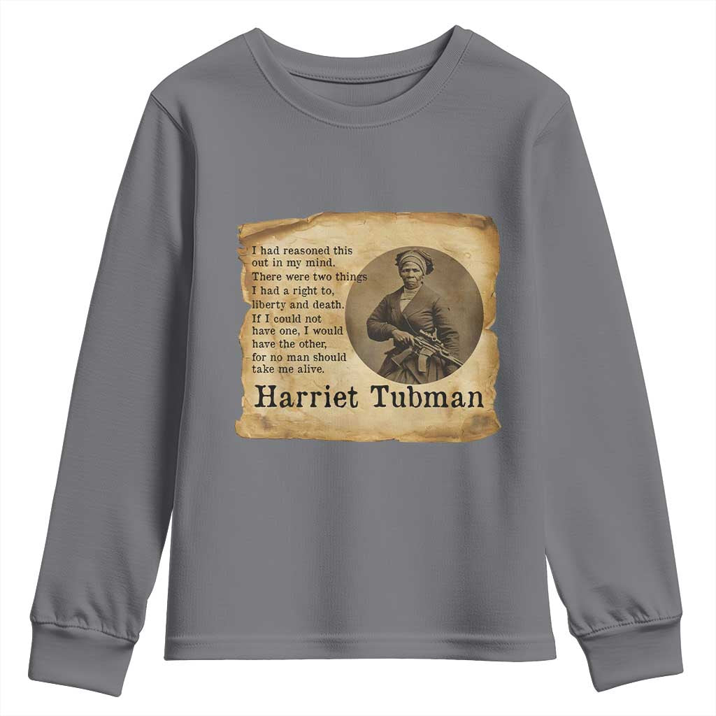 Harriet Tubman Quote Youth Sweatshirt Liberty Or Death Empowerment Gift TS12 Charcoal Print Your Wear