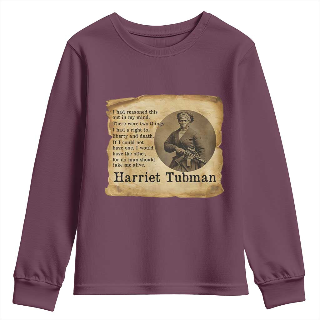 Harriet Tubman Quote Youth Sweatshirt Liberty Or Death Empowerment Gift TS12 Maroon Print Your Wear
