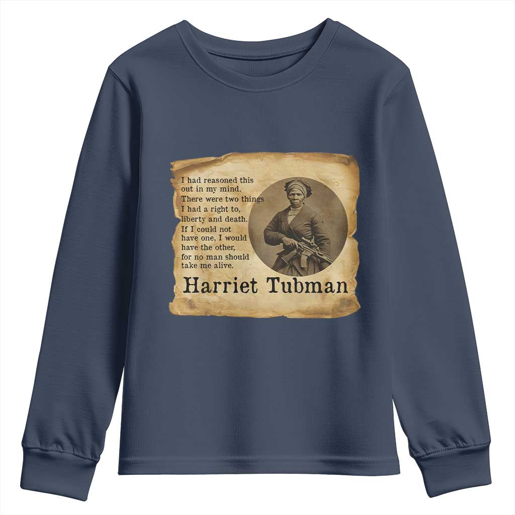 Harriet Tubman Quote Youth Sweatshirt Liberty Or Death Empowerment Gift TS12 Navy Print Your Wear