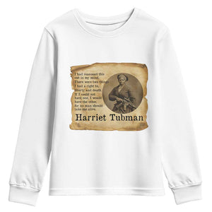 Harriet Tubman Quote Youth Sweatshirt Liberty Or Death Empowerment Gift TS12 White Print Your Wear