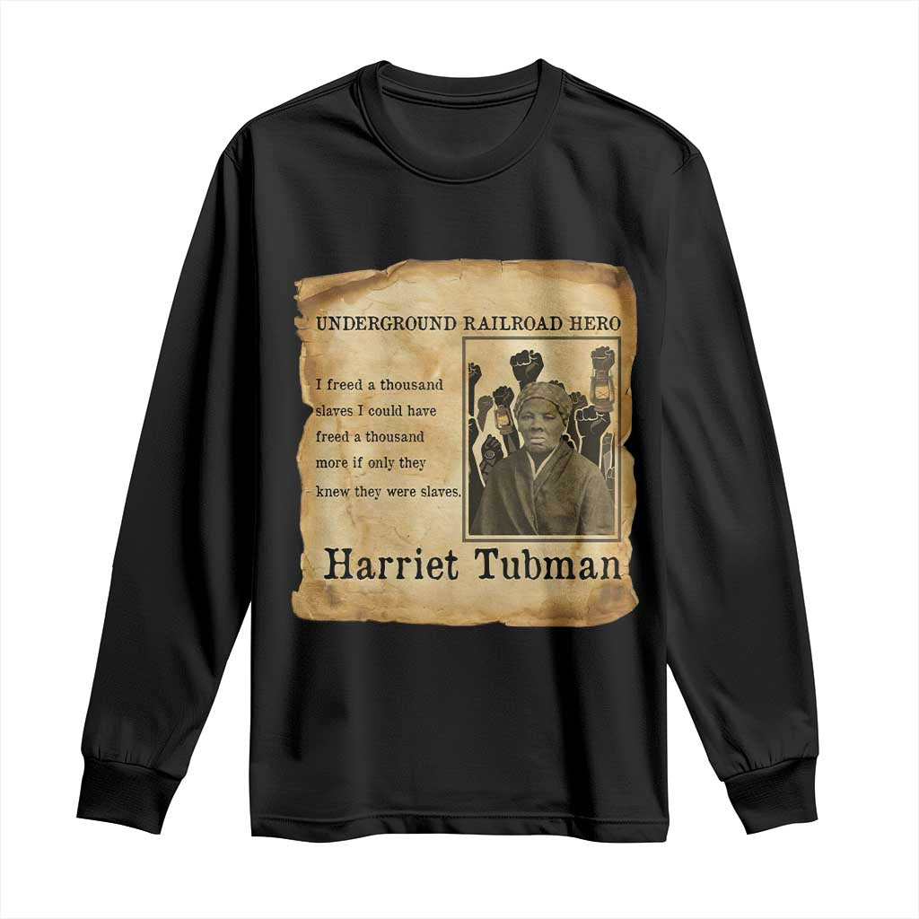 Harriet Tubman Quote Long Sleeve Shirt I Freed A Thousand People Vintage Poster TS12 Black Print Your Wear