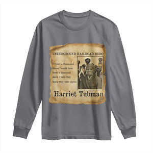 Harriet Tubman Quote Long Sleeve Shirt I Freed A Thousand People Vintage Poster TS12 Charcoal Print Your Wear