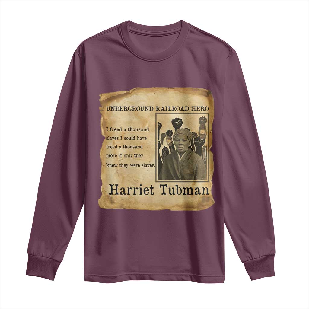 Harriet Tubman Quote Long Sleeve Shirt I Freed A Thousand People Vintage Poster TS12 Maroon Print Your Wear