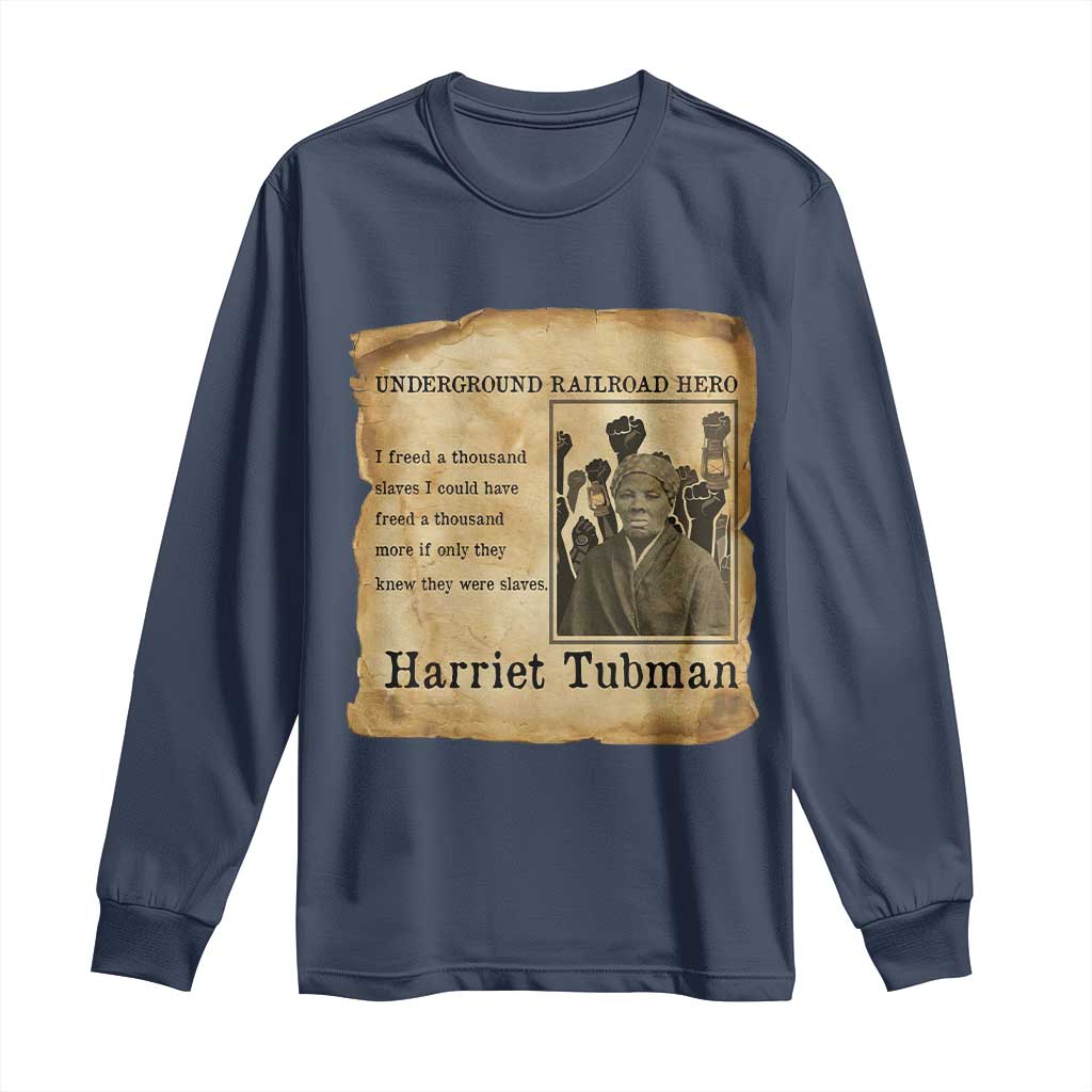 Harriet Tubman Quote Long Sleeve Shirt I Freed A Thousand People Vintage Poster TS12 Navy Print Your Wear