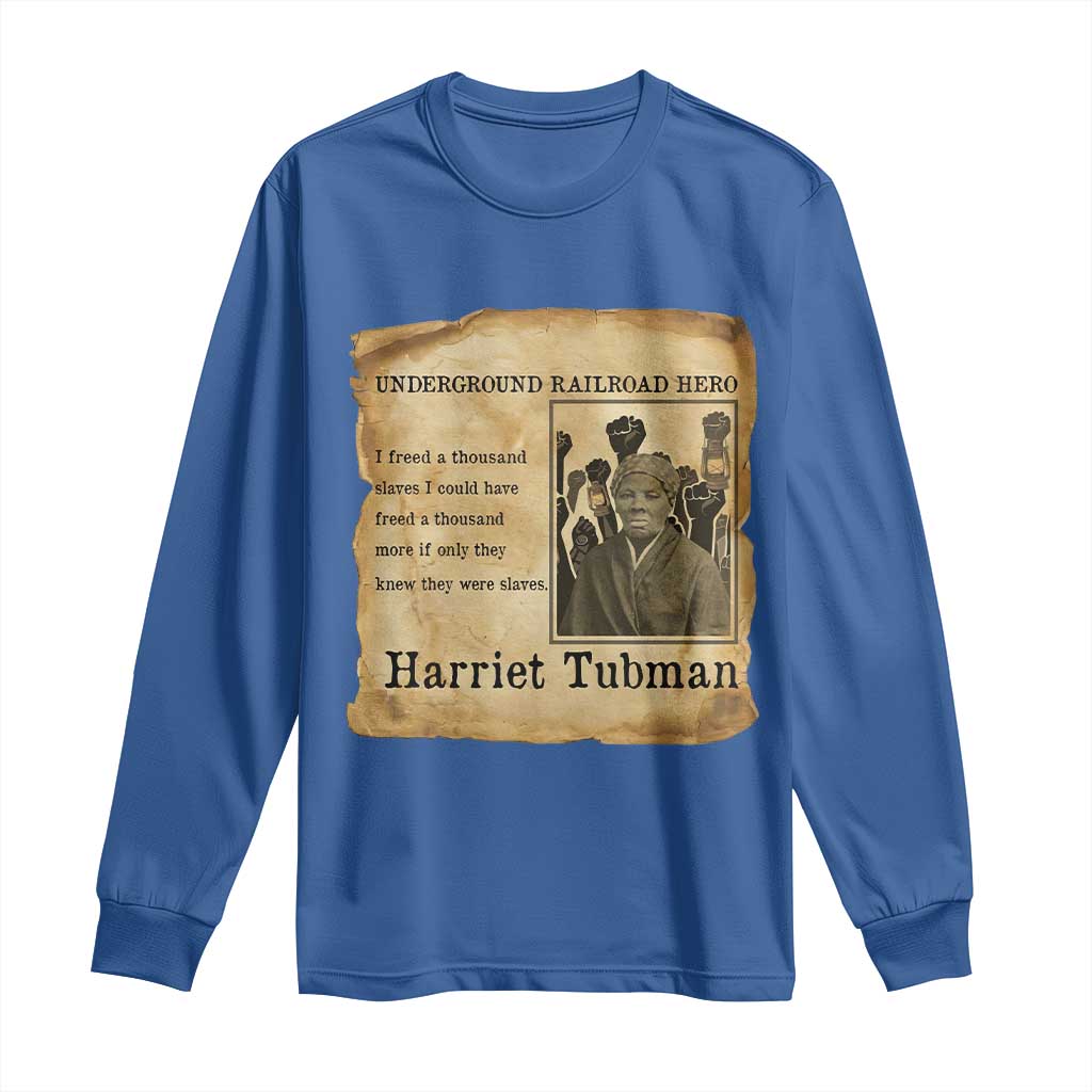 Harriet Tubman Quote Long Sleeve Shirt I Freed A Thousand People Vintage Poster TS12 Royal Blue Print Your Wear