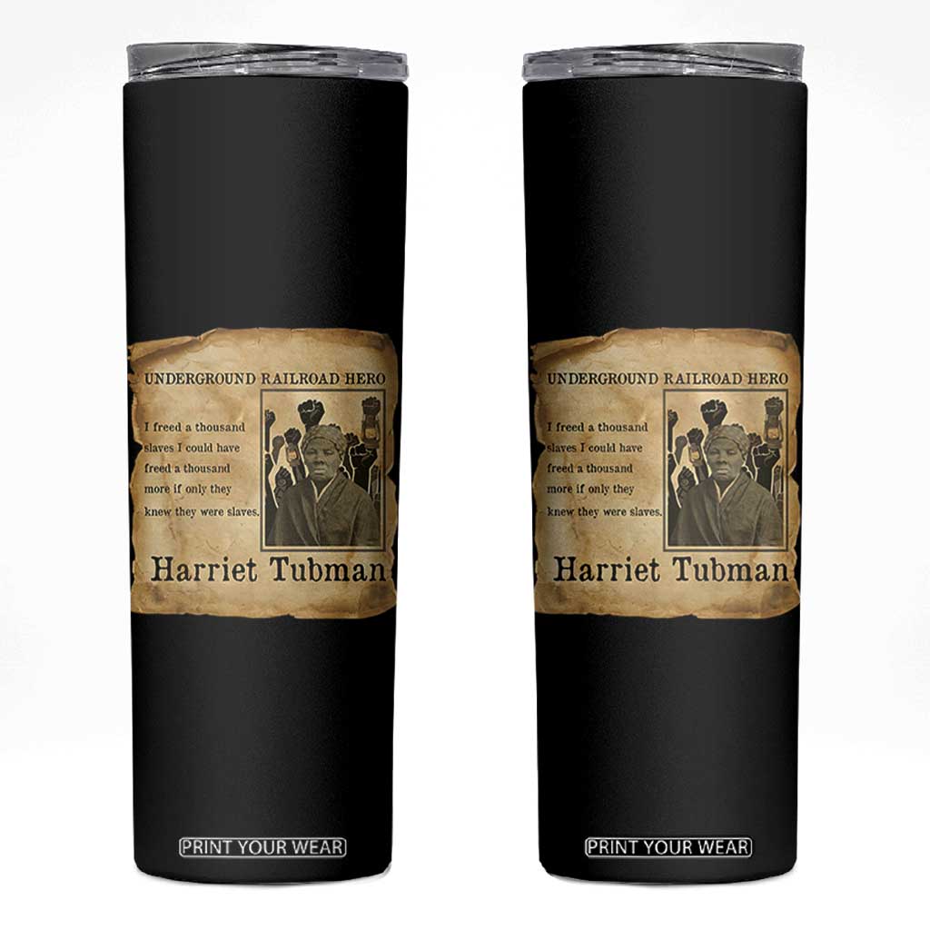 Harriet Tubman Quote Skinny Tumbler I Freed A Thousand People Vintage Poster TS12 Black Print Your Wear