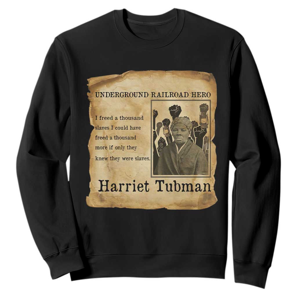 Harriet Tubman Quote Sweatshirt I Freed A Thousand People Vintage Poster TS12 Black Print Your Wear