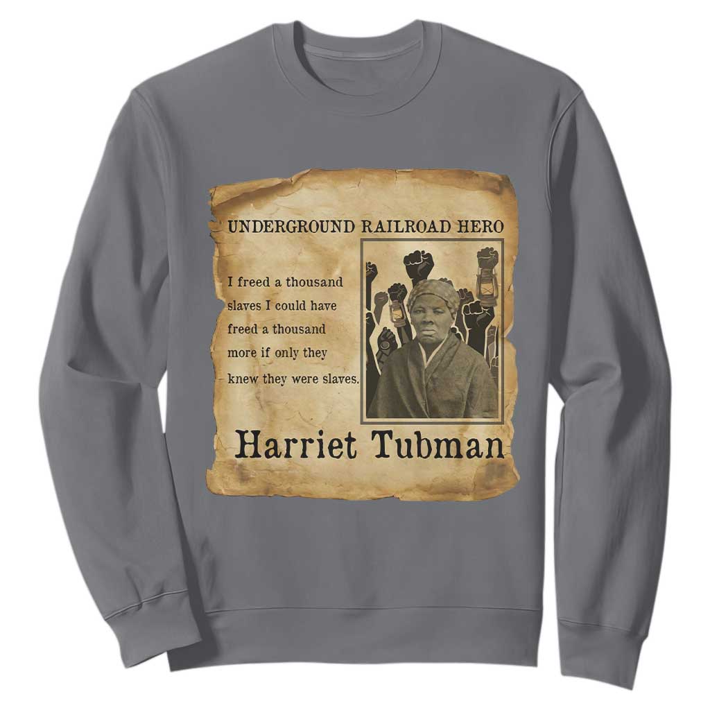Harriet Tubman Quote Sweatshirt I Freed A Thousand People Vintage Poster TS12 Charcoal Print Your Wear