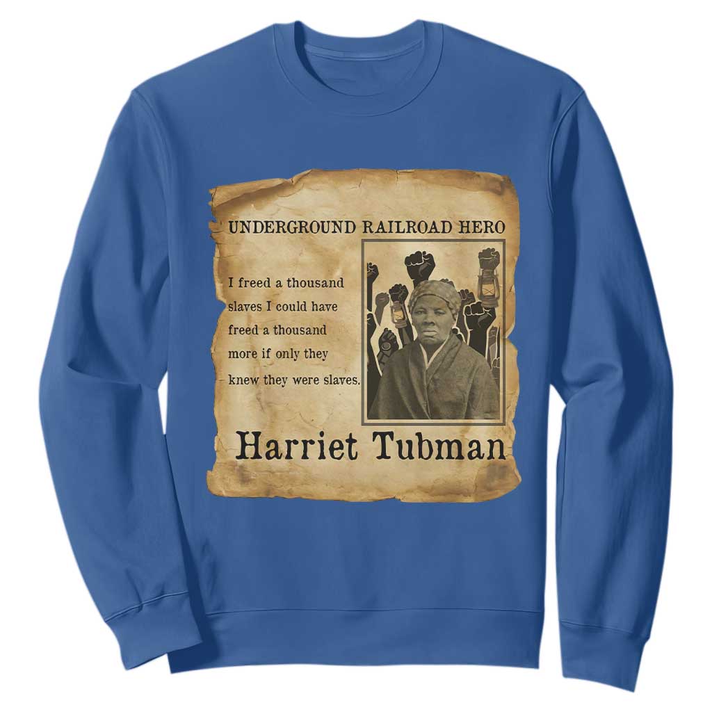 Harriet Tubman Quote Sweatshirt I Freed A Thousand People Vintage Poster TS12 Royal Blue Print Your Wear