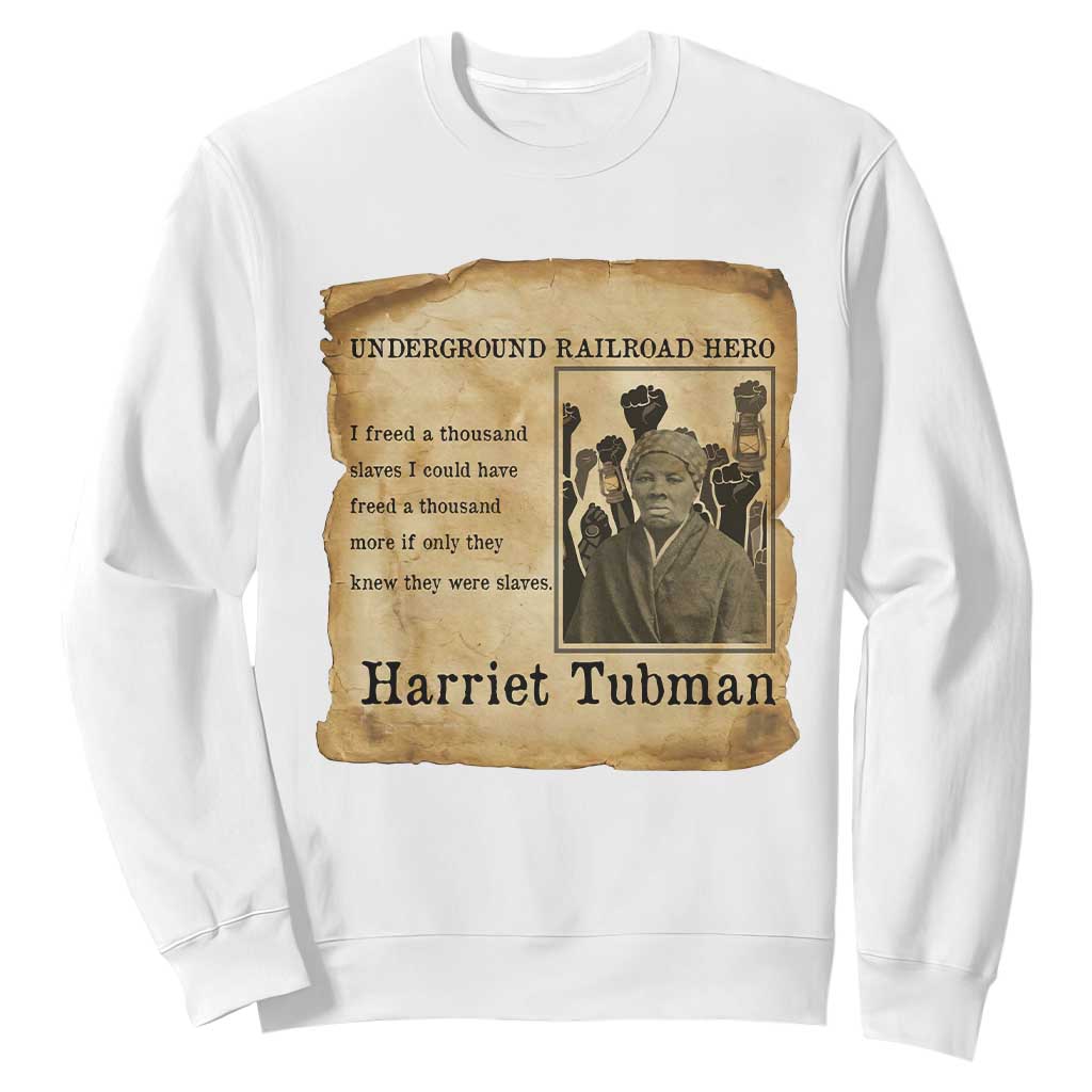 Harriet Tubman Quote Sweatshirt I Freed A Thousand People Vintage Poster TS12 White Print Your Wear