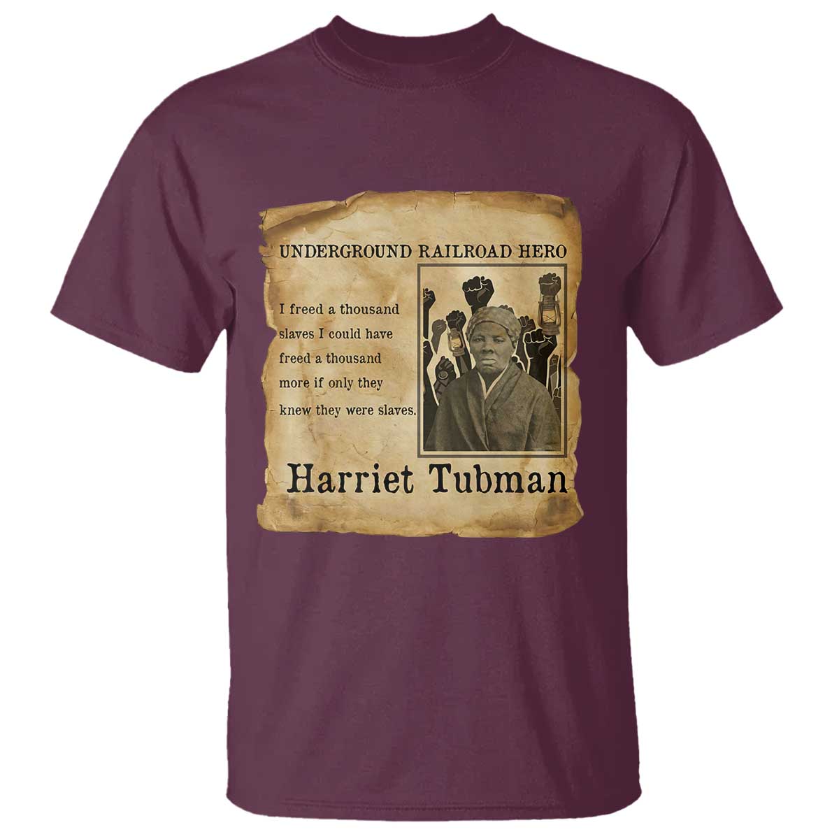 Harriet Tubman Quote T Shirt I Freed A Thousand People Vintage Poster TS12 Maroon Print Your Wear