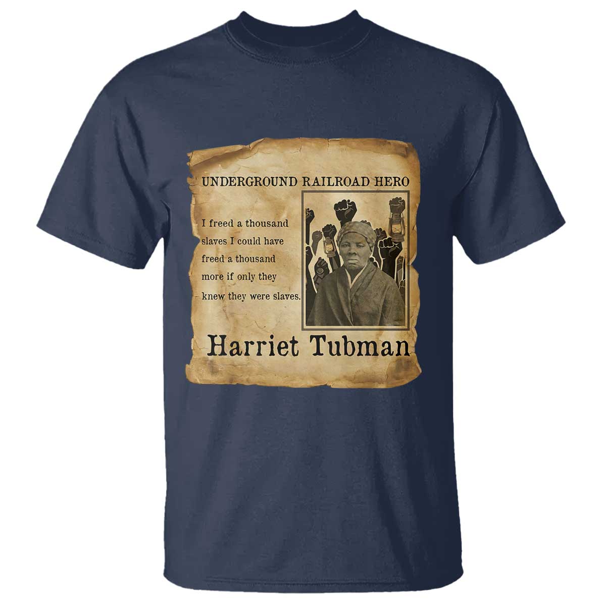 Harriet Tubman Quote T Shirt I Freed A Thousand People Vintage Poster TS12 Navy Print Your Wear