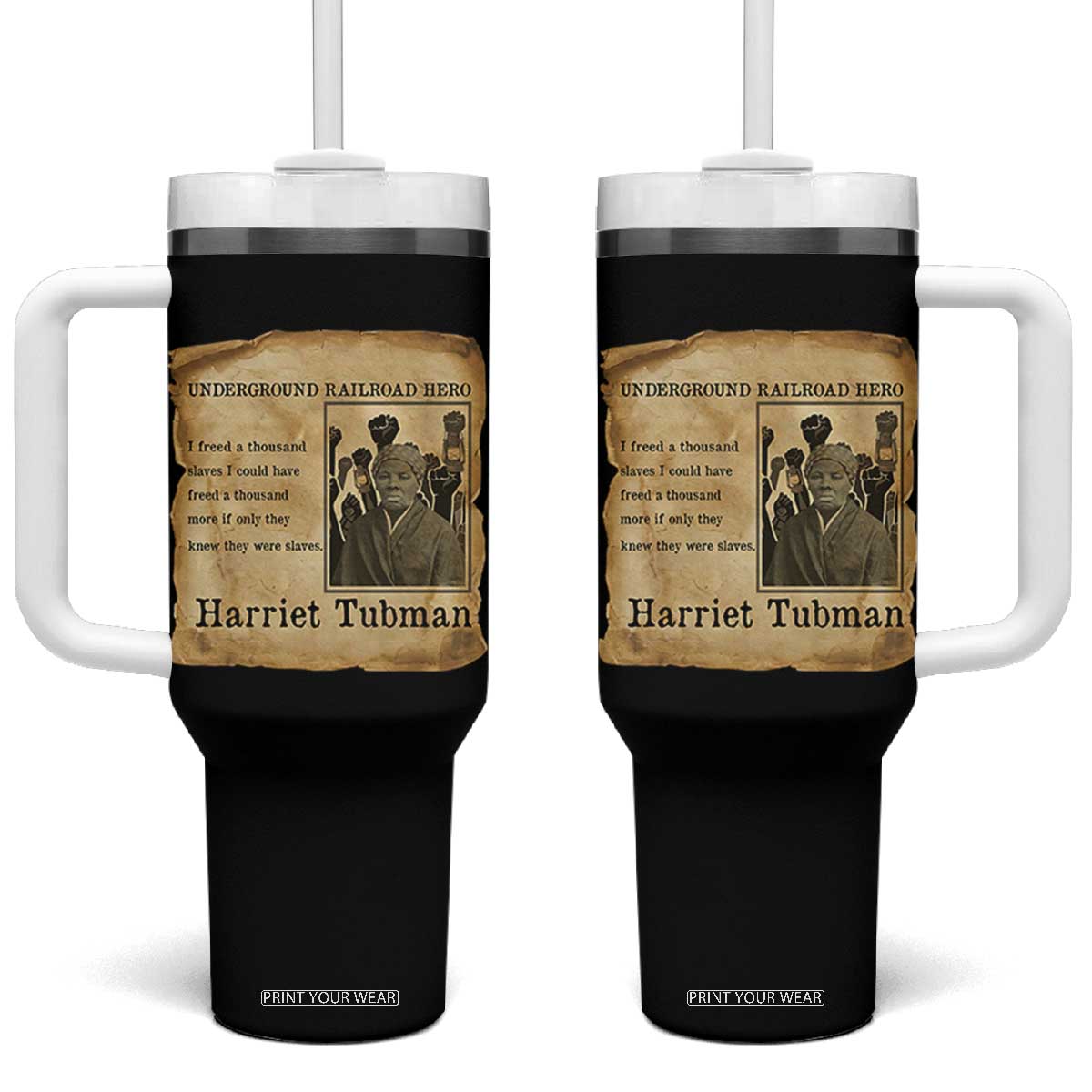 Harriet Tubman Quote Tumbler With Handle I Freed A Thousand People Vintage Poster TS12 One Size: 40 oz Black Print Your Wear