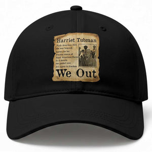 Vintage Harriet Tubman We Out Baseball Cap Black American Hero History Gift TS12 Print Your Wear