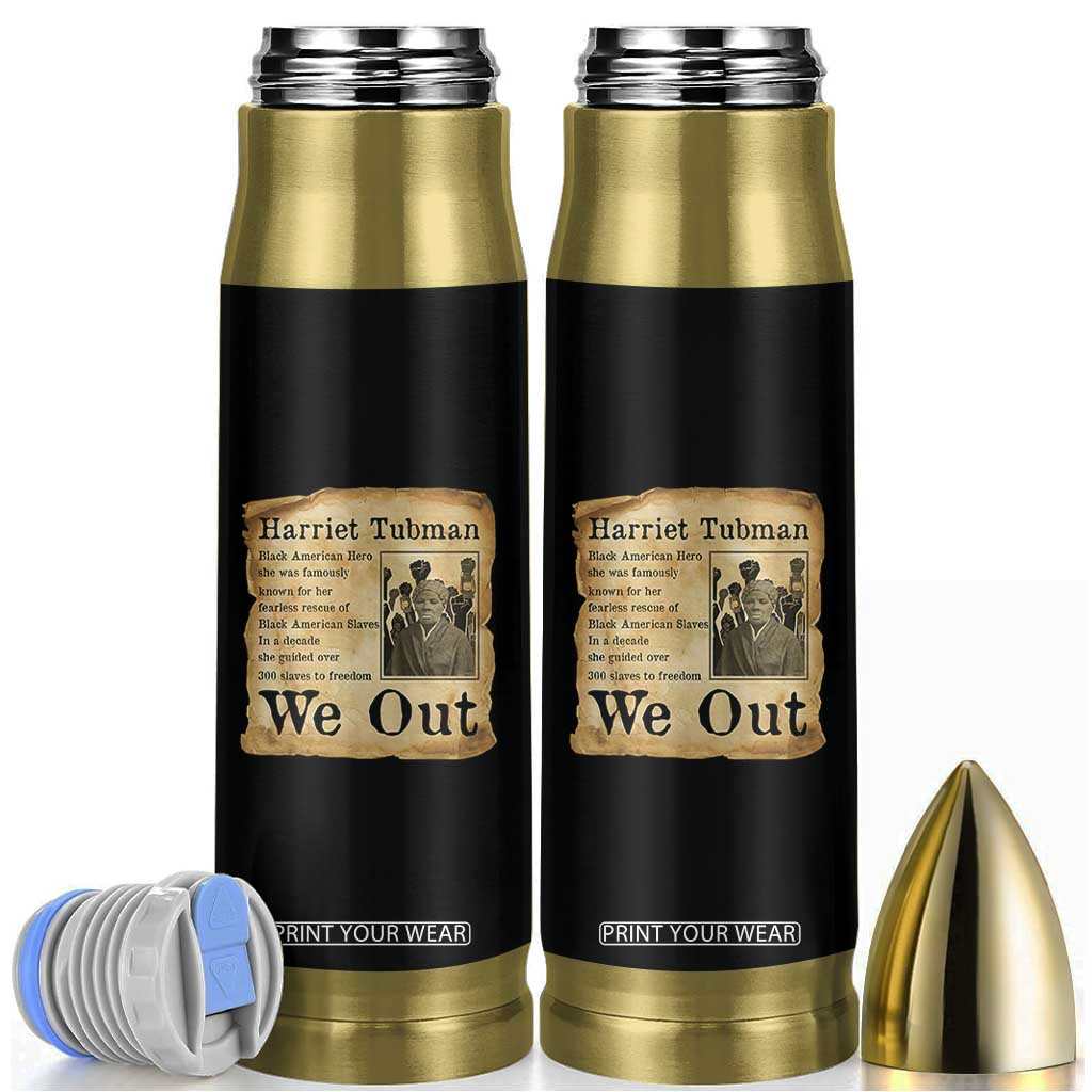 Vintage Harriet Tubman We Out Bullet Tumbler Black American Hero History Gift TS12 Black Print Your Wear