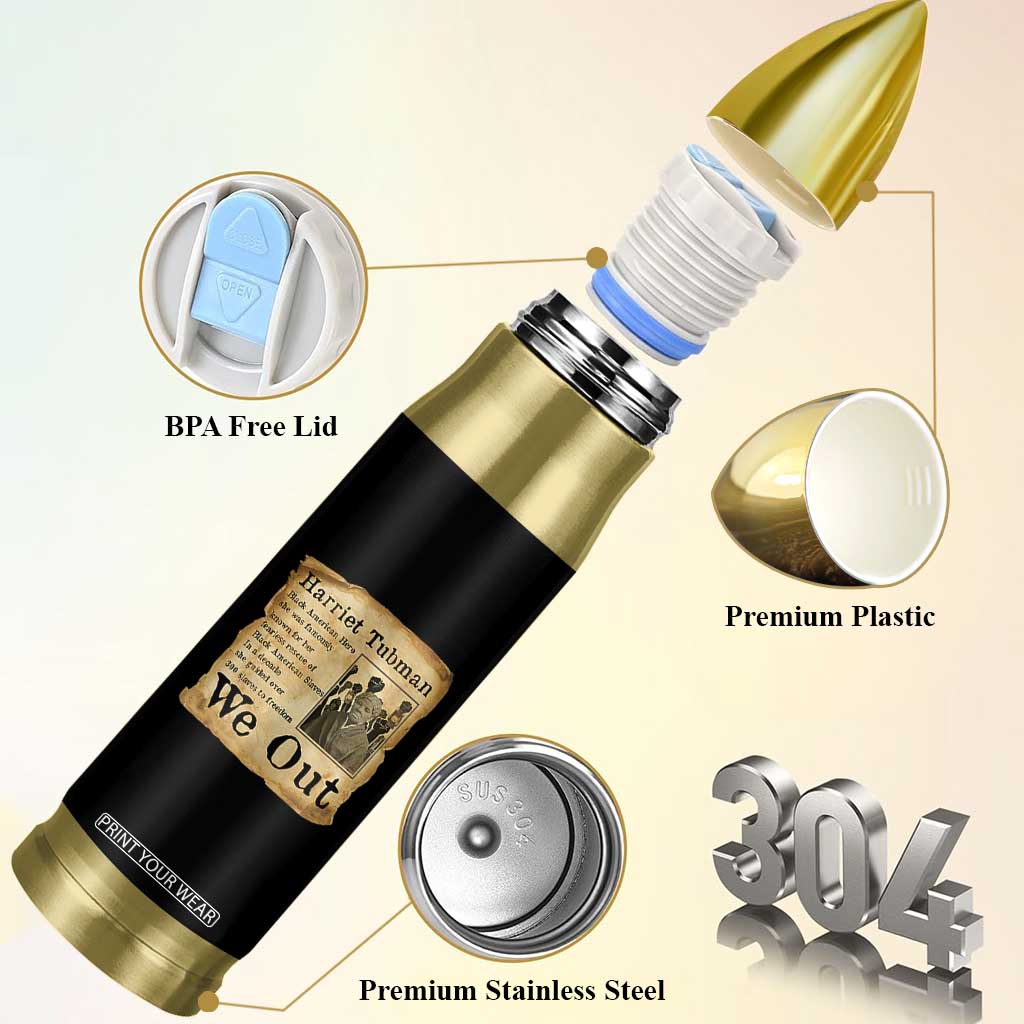 Vintage Harriet Tubman We Out Bullet Tumbler Black American Hero History Gift TS12 Print Your Wear