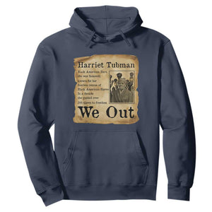 Vintage Harriet Tubman We Out Hoodie Black American Hero History Gift TS12 Navy Print Your Wear