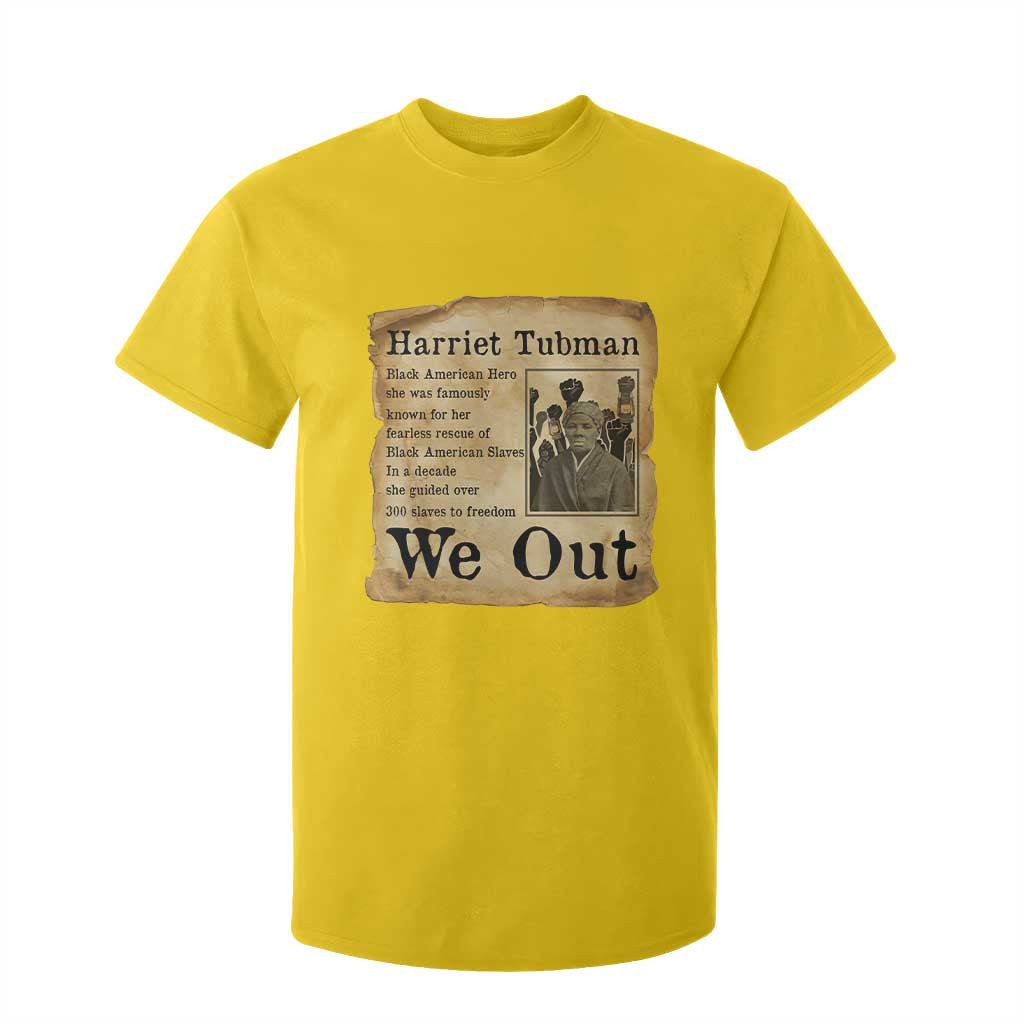 Vintage Harriet Tubman We Out T Shirt For Kid Black American Hero History Gift TS12 Daisy Print Your Wear