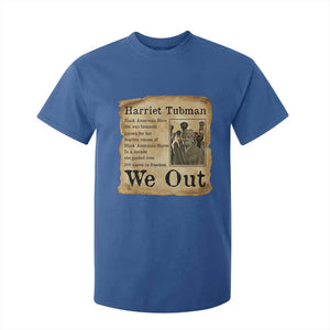 Vintage Harriet Tubman We Out T Shirt For Kid Black American Hero History Gift TS12 Royal Blue Print Your Wear