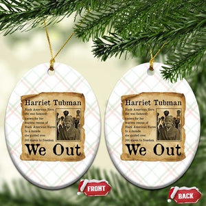 Vintage Harriet Tubman We Out Ceramic Ornament Black American Hero History Gift TS12 Print Your Wear