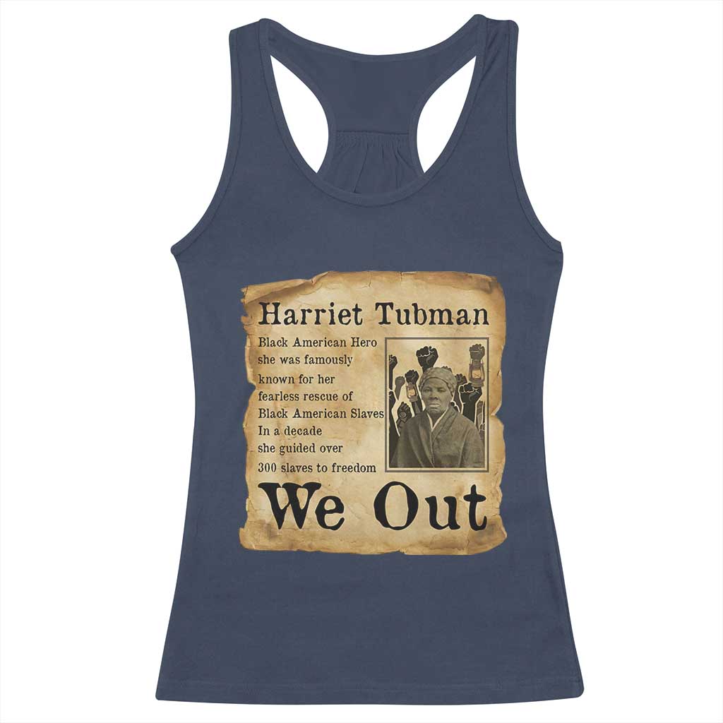 Vintage Harriet Tubman We Out Racerback Tank Top Black American Hero History Gift TS12 Navy Print Your Wear