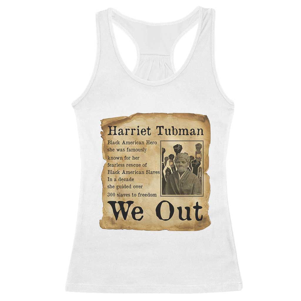 Vintage Harriet Tubman We Out Racerback Tank Top Black American Hero History Gift TS12 White Print Your Wear