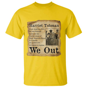 Vintage Harriet Tubman We Out T Shirt Black American Hero History Gift TS12 Daisy Print Your Wear