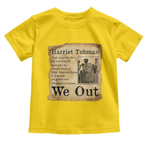 Vintage Harriet Tubman We Out Toddler T Shirt Black American Hero History Gift TS12 Daisy Print Your Wear