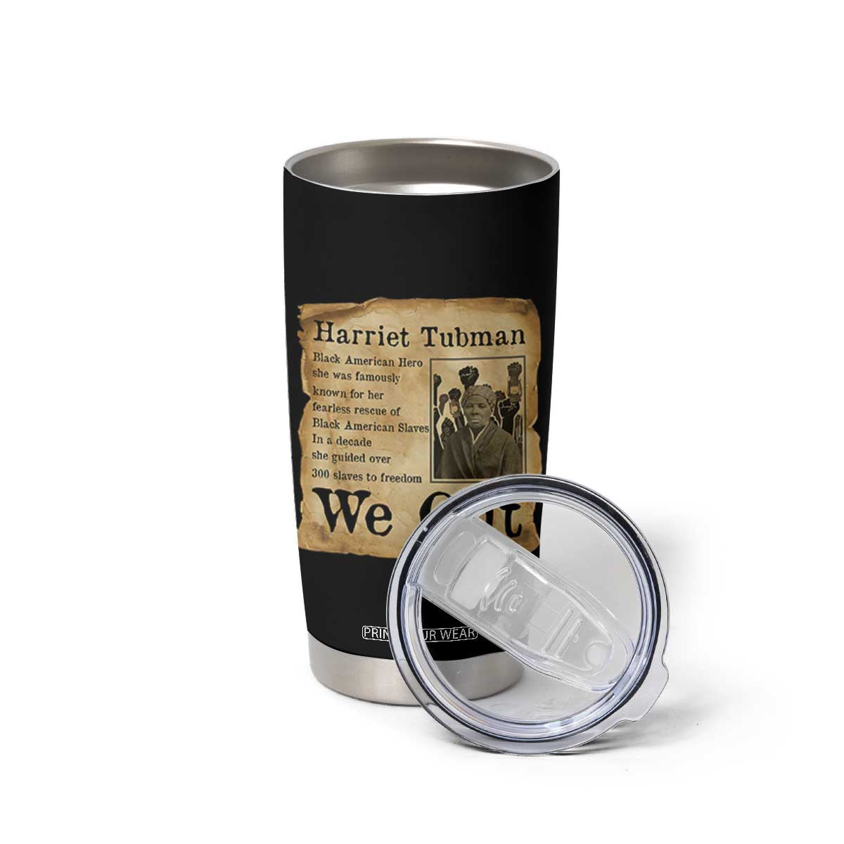 Vintage Harriet Tubman We Out Tumbler Cup Black American Hero History Gift TS12 Print Your Wear